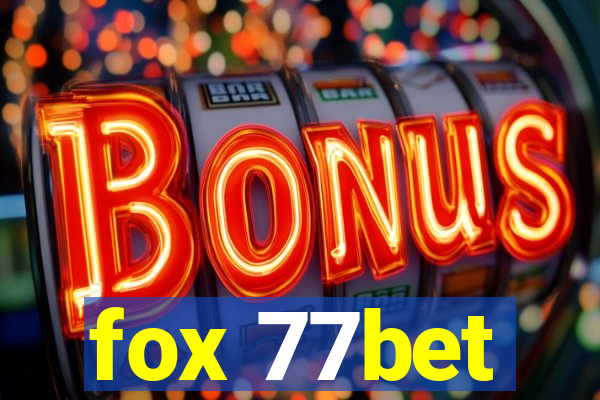 fox 77bet